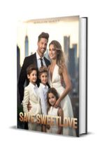 Save Sweetlove Novel by Wallis Watt